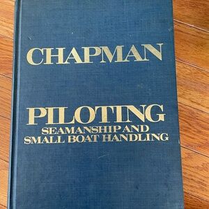 Chapman Piloting Seamanship and Small Boateng Hardcover Book